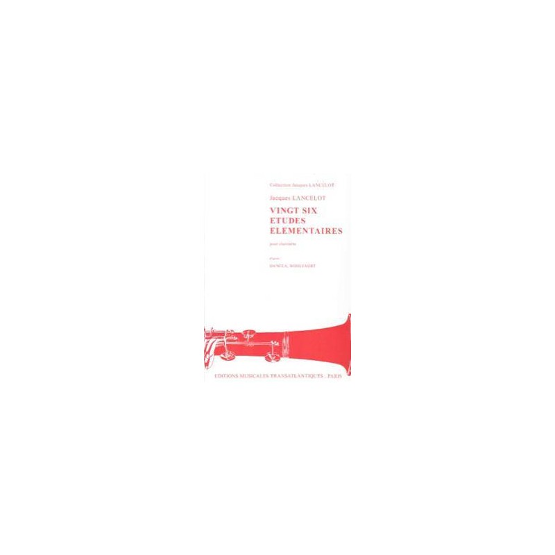 Vingt-Six Etudes Elementaires Pour Clari 