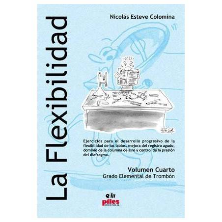 La Flexibilidad.Grado Elemental 4º. 