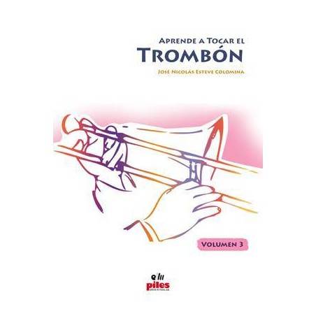 Aprende a Tocar el Trombón Vol. 