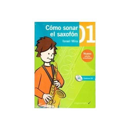 Cómo Sonar el Saxofón 1 Cuaderno/ Audio 