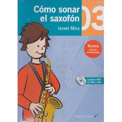 Cómo Sonar el Saxofón 3 Cuaderno/ Audio