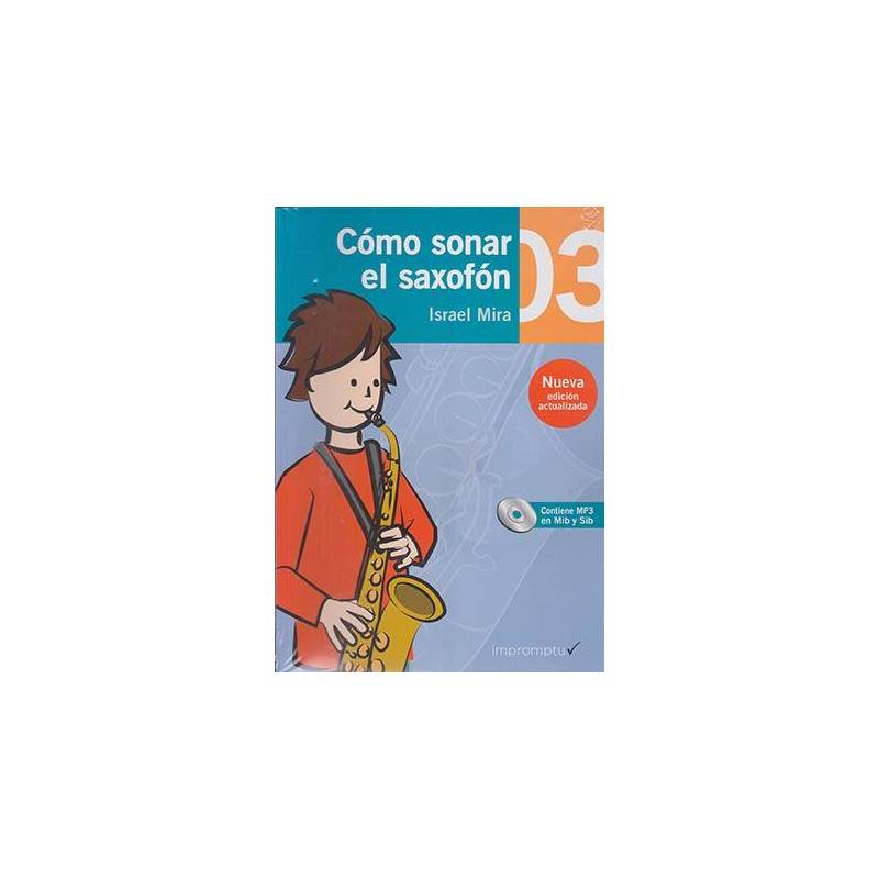 Cómo Sonar el Saxofón 3 Cuaderno/ Audio 