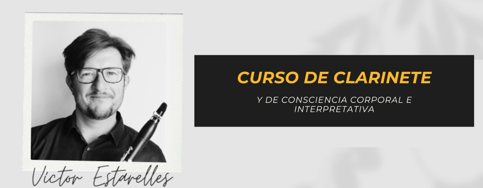 Instrumentomania organiza dos cursos de clarinete y de consciencia corporal a cargo de Víctor Estarelles